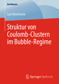 Couverture de l'ouvrage Struktur von Coulomb-Clustern im Bubble-Regime