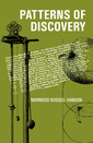 Couverture de l'ouvrage Patterns of Discovery: An Inquiry into the Conceptual Foundations of Science