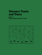 Couverture de l'ouvrage Dinosaur Tracks and Traces