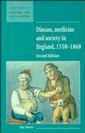 Couverture de l'ouvrage Disease, Medicine and Society in England, 1550–1860