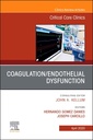 Couverture de l'ouvrage Coagulation/Endothelial Dysfunction ,An Issue of Critical Care Clinics
