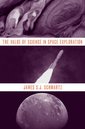 Couverture de l'ouvrage The Value of Science in Space Exploration