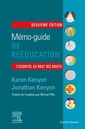 Couverture de l'ouvrage Mémo-guide de rééducation