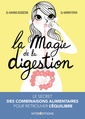 Couverture de l'ouvrage La magie de la digestion - Le secret des combinaisons alimentaires pour retrouver l'équilibre