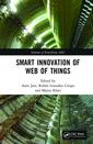 Couverture de l'ouvrage Smart Innovation of Web of Things