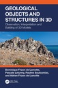 Couverture de l'ouvrage Geological Objects and Structures in 3D