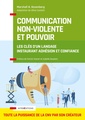Couverture de l'ouvrage Communication Non-Violente et Pouvoir - Les clés d'un langage instaurant adhésion et confiance