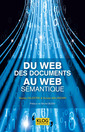 Couverture de l'ouvrage Du web des documents au web semantique