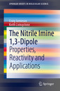 Couverture de l'ouvrage The Nitrile Imine 1,3-Dipole