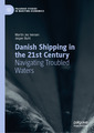 Couverture de l'ouvrage Danish Shipping in the 21st Century