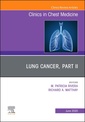 Couverture de l'ouvrage Lung Cancer, Part II, An Issue of Clinics in Chest Medicine