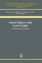 Couverture de l'ouvrage Atom Optics with Laser Light