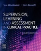 Couverture de l'ouvrage Supervision, Learning and Assessment in Clinical Practice