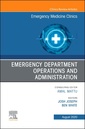 Couverture de l'ouvrage Emergency Department Operations and Administration, An Issue of Emergency Medicine Clinics of North America