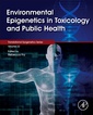 Couverture de l'ouvrage Environmental Epigenetics in Toxicology and Public Health