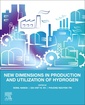 Couverture de l'ouvrage New Dimensions in Production and Utilization of Hydrogen