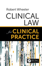 Couverture de l'ouvrage Clinical Law for Clinical Practice