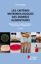 Couverture de l'ouvrage Les critères microbiologiques des denrées alimentaires