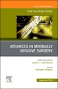 Couverture de l'ouvrage Advances in Minimally Invasive Surgery, An issue of Foot and Ankle Clinics of North America