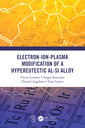 Couverture de l'ouvrage Electron-Ion-Plasma Modification of a Hypoeutectoid Al-Si Alloy