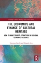 Couverture de l'ouvrage The Economics and Finance of Cultural Heritage