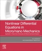 Couverture de l'ouvrage Nonlinear Differential Equations in Micro/nano Mechanics