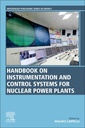 Couverture de l'ouvrage Instrumentation and Control Systems for Nuclear Power Plants