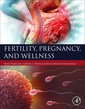 Couverture de l'ouvrage Fertility, Pregnancy, and Wellness