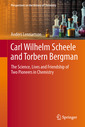 Couverture de l'ouvrage Carl Wilhelm Scheele and Torbern Bergman