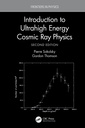 Couverture de l'ouvrage Introduction To Ultrahigh Energy Cosmic Ray Physics