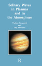 Couverture de l'ouvrage Solitary Waves in Plasmas and in the Atmosphere