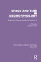 Couverture de l'ouvrage Space and Time in Geomorphology