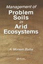 Couverture de l'ouvrage Management of Problem Soils in Arid Ecosystems