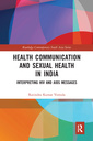 Couverture de l'ouvrage Health Communication and Sexual Health in India