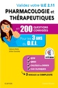 Couverture de l'ouvrage Validez votre UE 2.11 Pharmacologie et thérapeutiques en 200 questions corrigées
