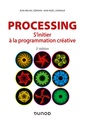 Couverture de l'ouvrage Processing - 2e éd. - S'initier à la programmation créative