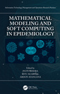 Couverture de l'ouvrage Mathematical Modeling and Soft Computing in Epidemiology