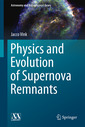 Couverture de l'ouvrage Physics and Evolution of Supernova Remnants