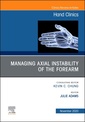 Couverture de l'ouvrage Managing Instability of the Wrist, Forearm and Elbow, An Issue of Hand Clinics