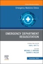Couverture de l'ouvrage Emergency Department Resuscitation, An Issue of Emergency Medicine Clinics of North America
