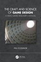 Couverture de l'ouvrage The Craft and Science of Game Design