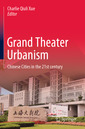 Couverture de l'ouvrage Grand Theater Urbanism 