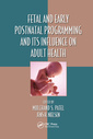 Couverture de l'ouvrage Fetal and Early Postnatal Programming and its Influence on Adult Health