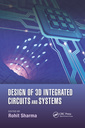 Couverture de l'ouvrage Design of 3D Integrated Circuits and Systems
