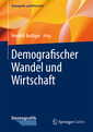 Couverture de l'ouvrage Demografischer Wandel und Wirtschaft