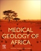 Couverture de l'ouvrage Medical Geology of Africa: A Research Primer