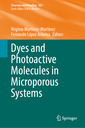 Couverture de l'ouvrage Dyes and Photoactive Molecules in Microporous Systems