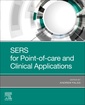 Couverture de l'ouvrage SERS for Point-of-care and Clinical Applications