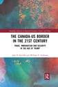 Couverture de l'ouvrage The Canada-US Border in the 21st Century