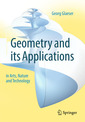 Couverture de l'ouvrage Geometry and its Applications in Arts, Nature and Technology